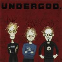 Undergod. (CH) : Who's Your God?